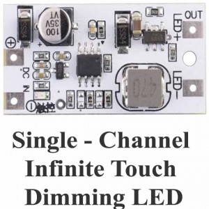 Single-Channel Infinite Touch Dimming LED Constant Current Drive Module Single-Channel Infinite Touch Dimming LED Constant Current Drive Module