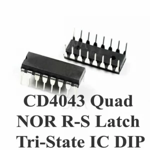 CD4043 Quad NOR R-S Latch Tri State DIP IC CD4043 Quad NOR R-S Latch Tri State DIP IC