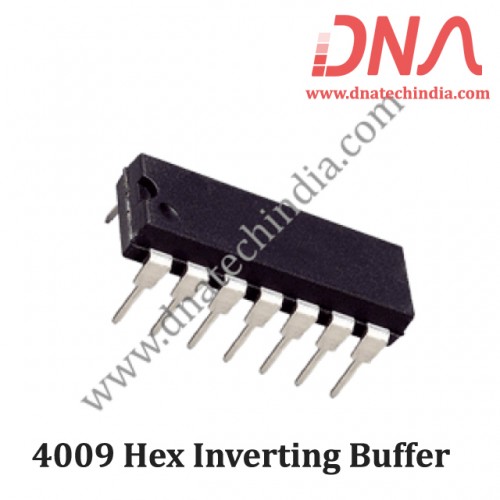 4009 Hex inverting buffer