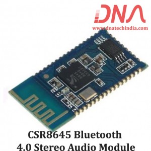 CSR8645 Bluetooth 4.0 Stereo Audio Module CSR8645 Bluetooth 4.0 Stereo Audio Module