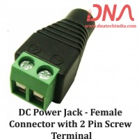 DC Power Jack - Female Connector with 2 Pin Screw Terminal DC Power Jack - Female Connector with 2 Pin Screw Terminal