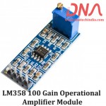 LM358 100 GAIN OPERATIONAL AMPLIFIER MODULE