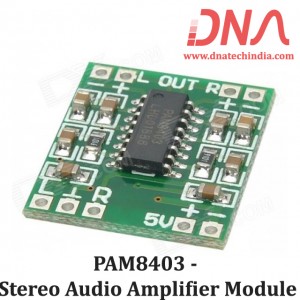 PAM8403 - Stereo Audio Amplifier Module PAM8403 - Stereo Audio Amplifier Module